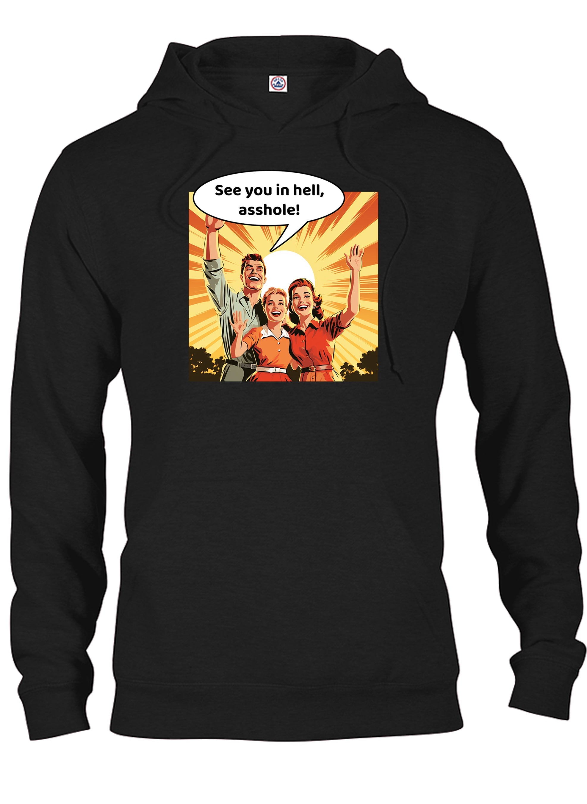 See you in hell, asshole! T-Shirt