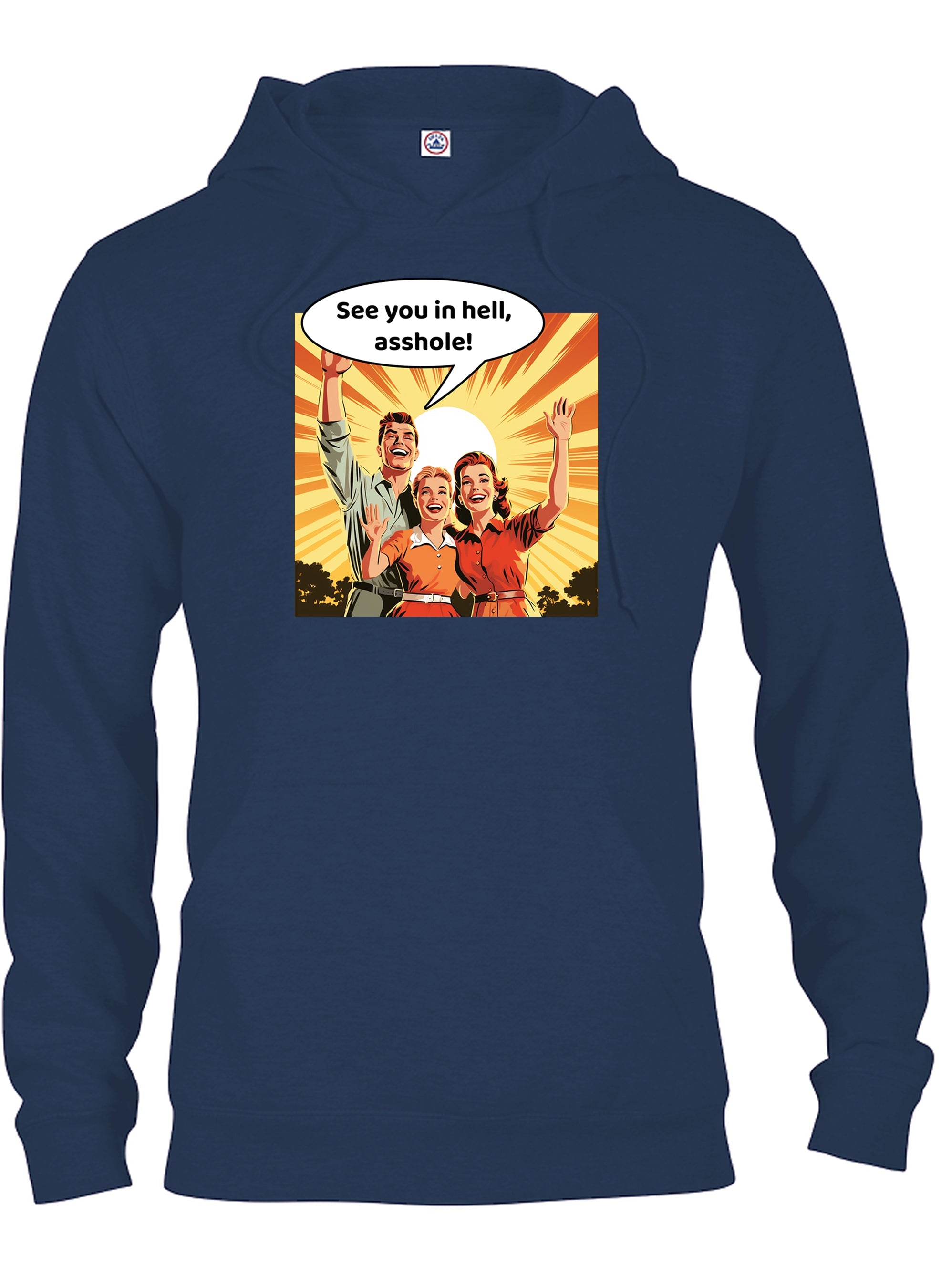 See you in hell, asshole! T-Shirt