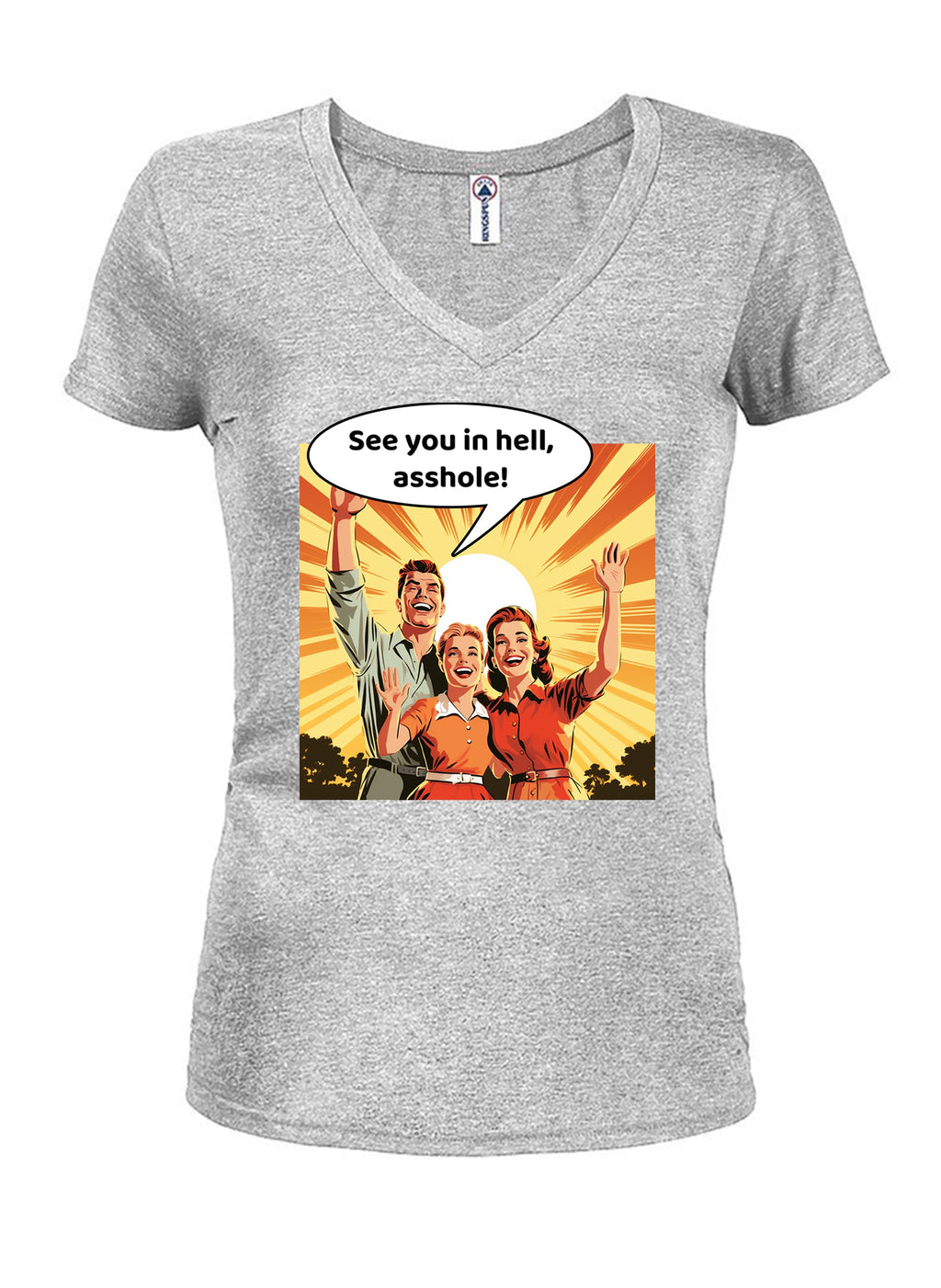 See you in hell, asshole! T-Shirt