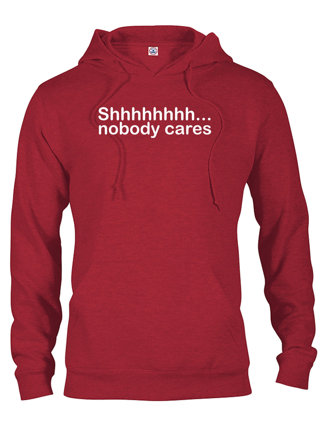 Shhhhhhhh... nobody cares T-Shirt