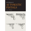 Textbook of Automatic Pistols - Paperback