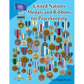 United Nations Medals and Ribbons for Peacekeeping - Paperback