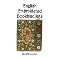 English Embroidered Bookbindings - Hardcover