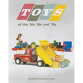 Toys of the 50s 60s and 70s - Paperback