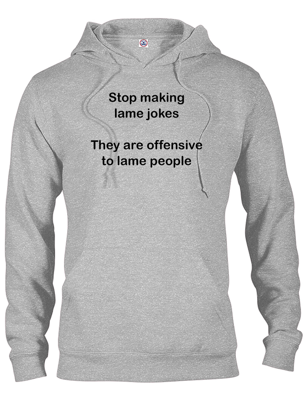 Stop making lame jokes T-Shirt