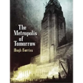 The Metropolis of Tomorrow - Paperback