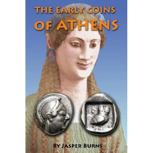 The Early Coins of Athens - Paperback