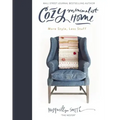 Cozy Minimalist Home: More Style, Less Stuff - Hardcover