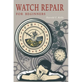 Watch Repair for Beginners - Paperback