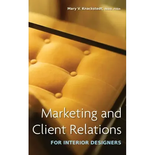 Marketing and Client Relations for Interior Designers - Hardcover