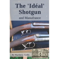 The Idéal Shotgun: and Manufrance - Paperback