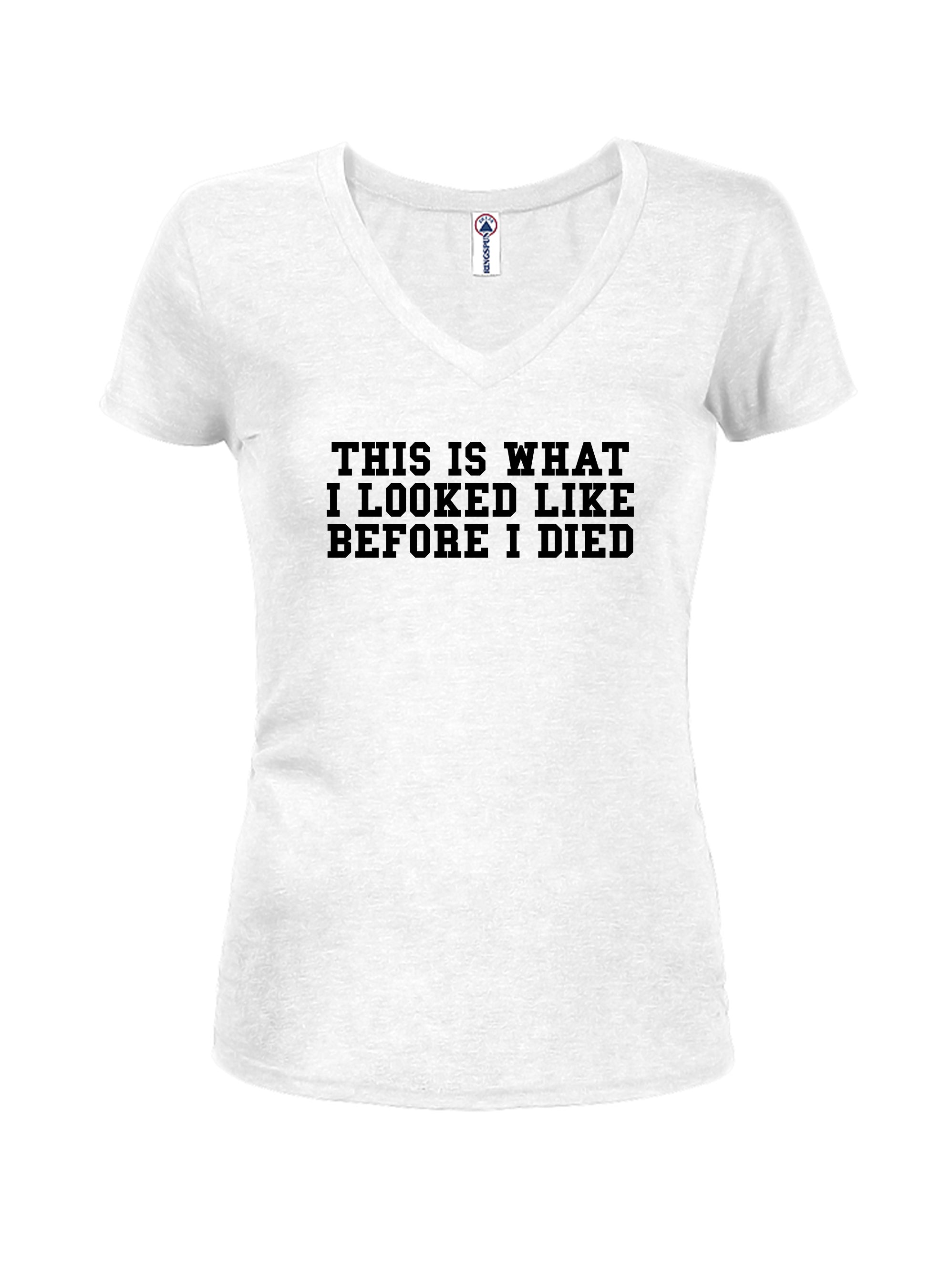 This is What I Looked LIke Before I Died T-Shirt