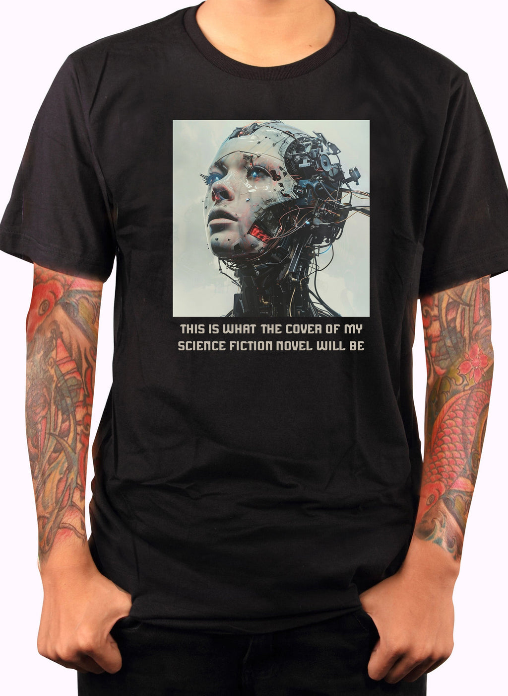 This Is What The Cover Of My Science Fiction Novel Will Be T-Shirt