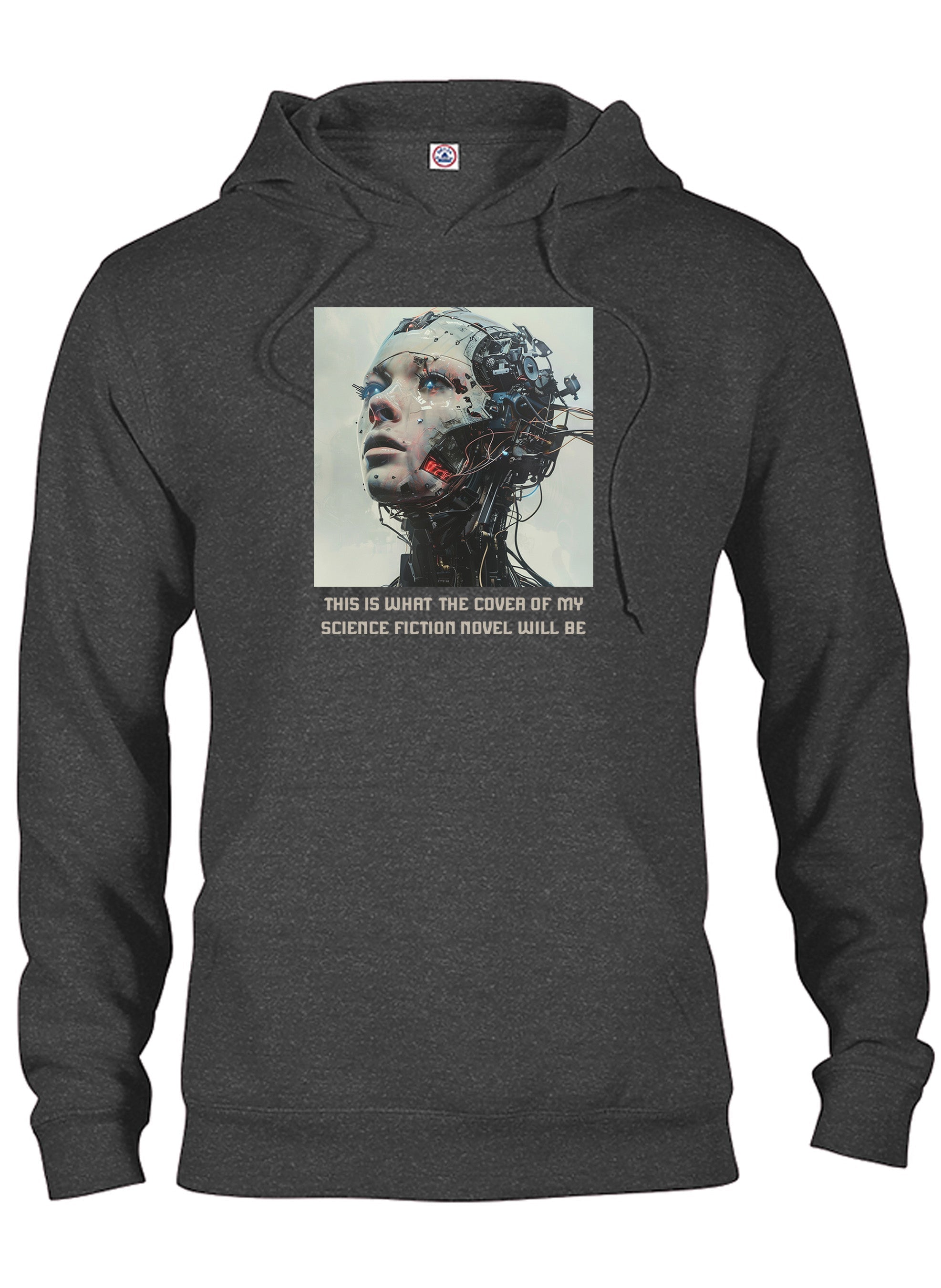 This Is What The Cover Of My Science Fiction Novel Will Be T-Shirt