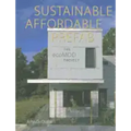 Sustainable, Affordable, Prefab: The ecoMOD Project - Paperback