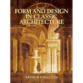 Form and Design in Classic Architecture - Paperback
