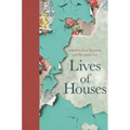 Lives of Houses - Paperback