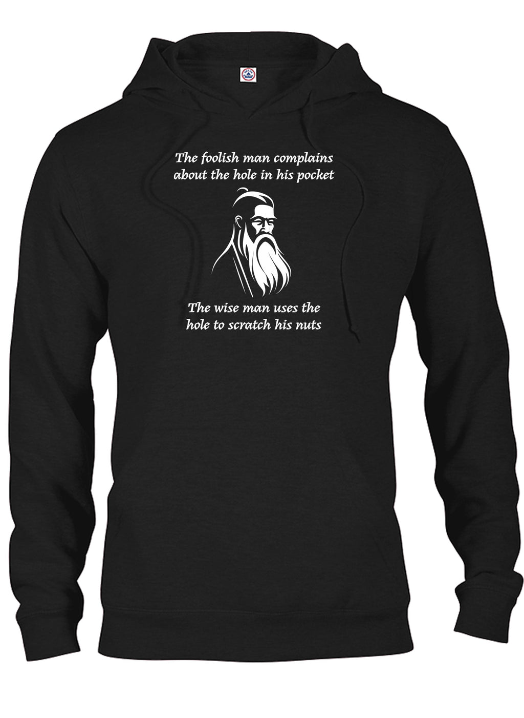The foolish man complains about the hole in his pocket T-Shirt