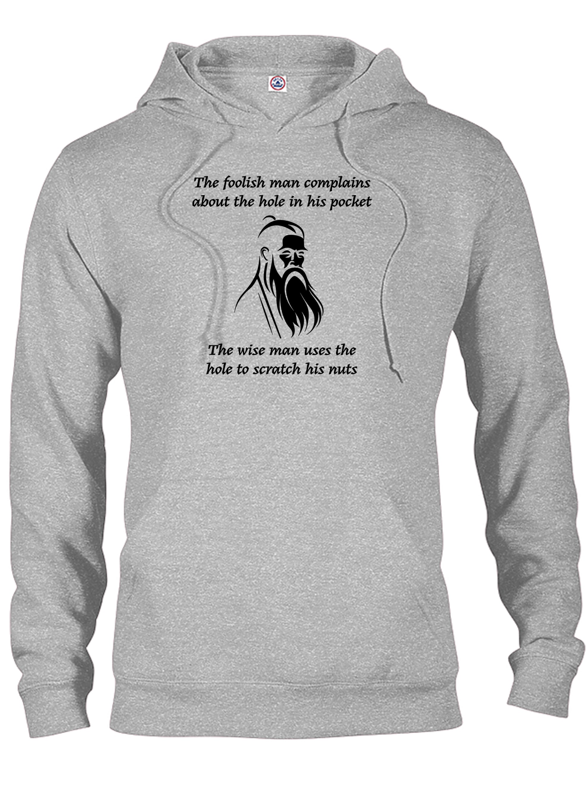 The foolish man complains about the hole in his pocket T-Shirt