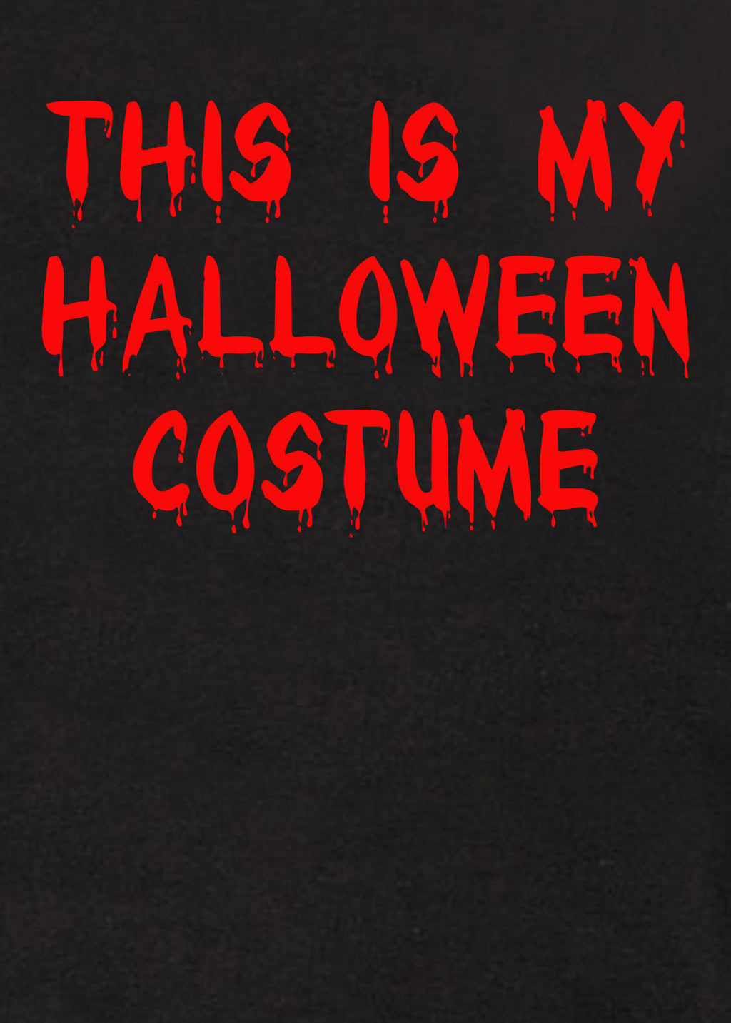 This is My Halloween Costume T-Shirt