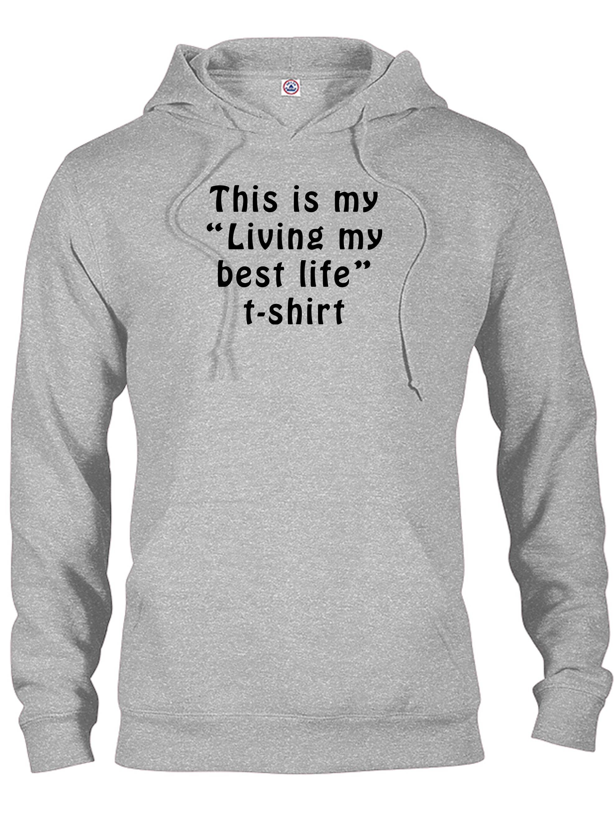 This is my “Living my best life” t-shirt T-Shirt