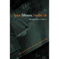 Space, Difference, Everyday Life: Reading Henri Lefebvre - Paperback
