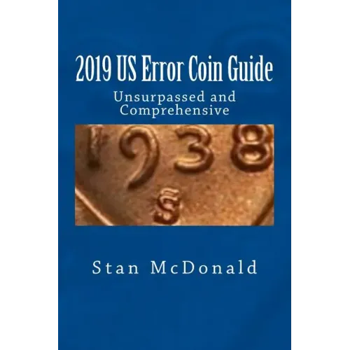 2019 US Error Coin Guide: Unsupassed and Comprehensive - Paperback