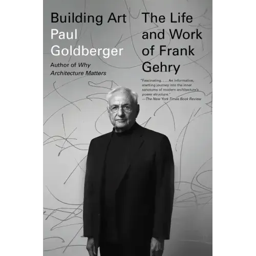 Building Art: The Life and Work of Frank Gehry - Paperback