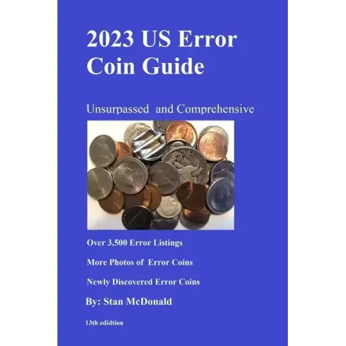 2023 US Error Coin Guide: Unsurpassed and Comprehensive - Paperback