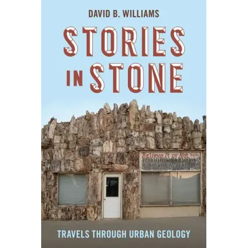 Stories in Stone: Travels Through Urban Geology - Paperback