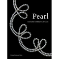 Pearl: Nature's Perfect Gem - Hardcover