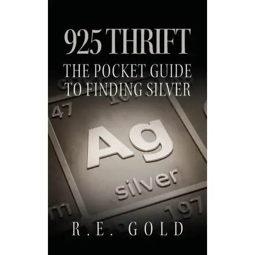925 Thrift: The Pocket Guide to Finding Silver - Paperback