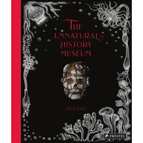 The Unnatural History Museum - Hardcover