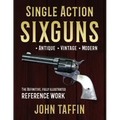 Single Action Sixguns - Paperback
