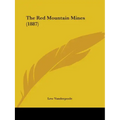 The Red Mountain Mines (1887) - Paperback