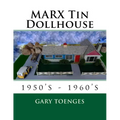 MARX Tin Dollhouse: 1950's - 1960's - Paperback