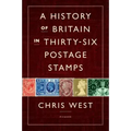 History of Britain in Thirty-six Postage Stamps - Hardcover