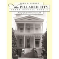 The Pillared City: Greek Revival Mobile - Hardcover