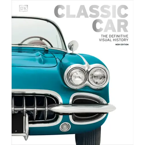 Classic Car: The Definitive Visual History - Hardcover