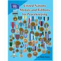 United Nations Medals and Ribbons for Peacekeeping - Hardcover