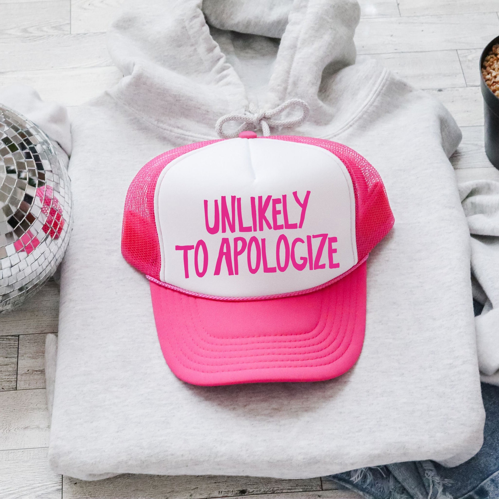 Unlikely To Apologize, Sassy, Bold, Bright Pink Attitude For Standout Everyday Wear Trucker Hat