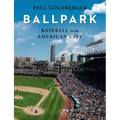 Ballpark: Baseball in the American City - Hardcover