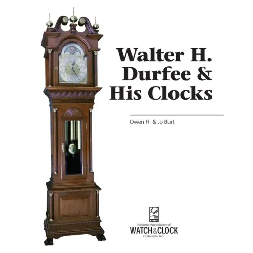 Walter H. Durfee & His Clocks - Paperback