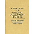 A Prologue to National Development Planning - Hardcover