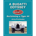 A Bugatti Odyssey: Reclaiming a Type 44 - Paperback