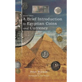 A Brief Introduction to Egyptian Coins and Currency: Second Edition - Hardcover