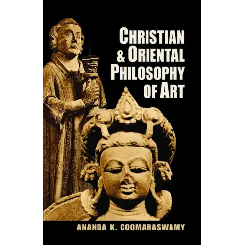Christian and Oriental Philosophy of Art - Paperback