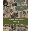 A History of American Currency (Large Print Edition) - Paperback