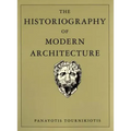 The Historiography of Modern Architecture - Paperback