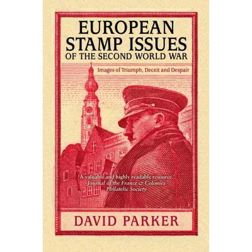 European Stamp Issues: Images of Triumph, Deceit and Despair - Paperback